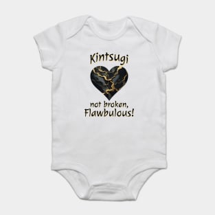 Kintsugi Not Broken, Flawbulous! cracked mended heart design Baby Bodysuit